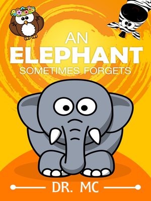cover image of An Elephant Sometimes forgets